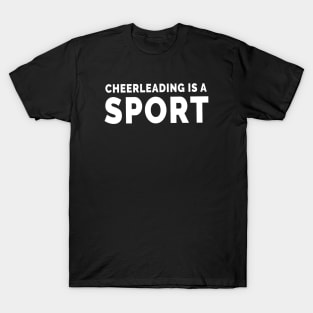 Cheerleading Is A Sport T-Shirt